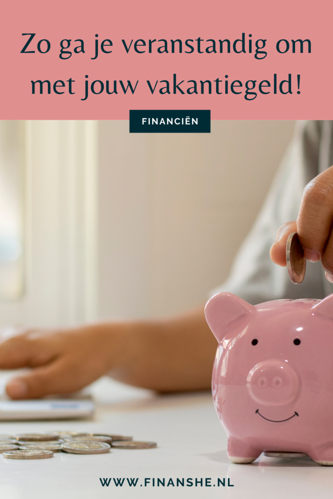 Zo ga je verstandig om met jouw vakantiegeld
